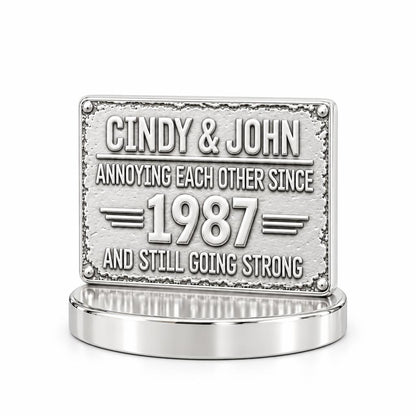Annoying Each Other Since Keepsake Plaque – silver, front view