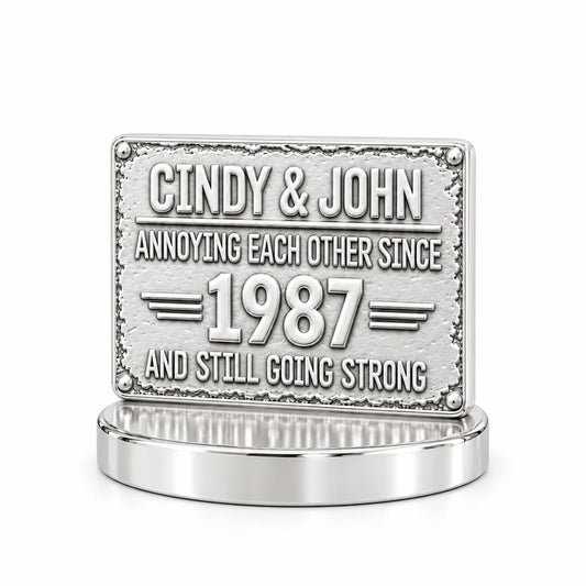 Annoying Each Other Since Keepsake Plaque – silver, front view