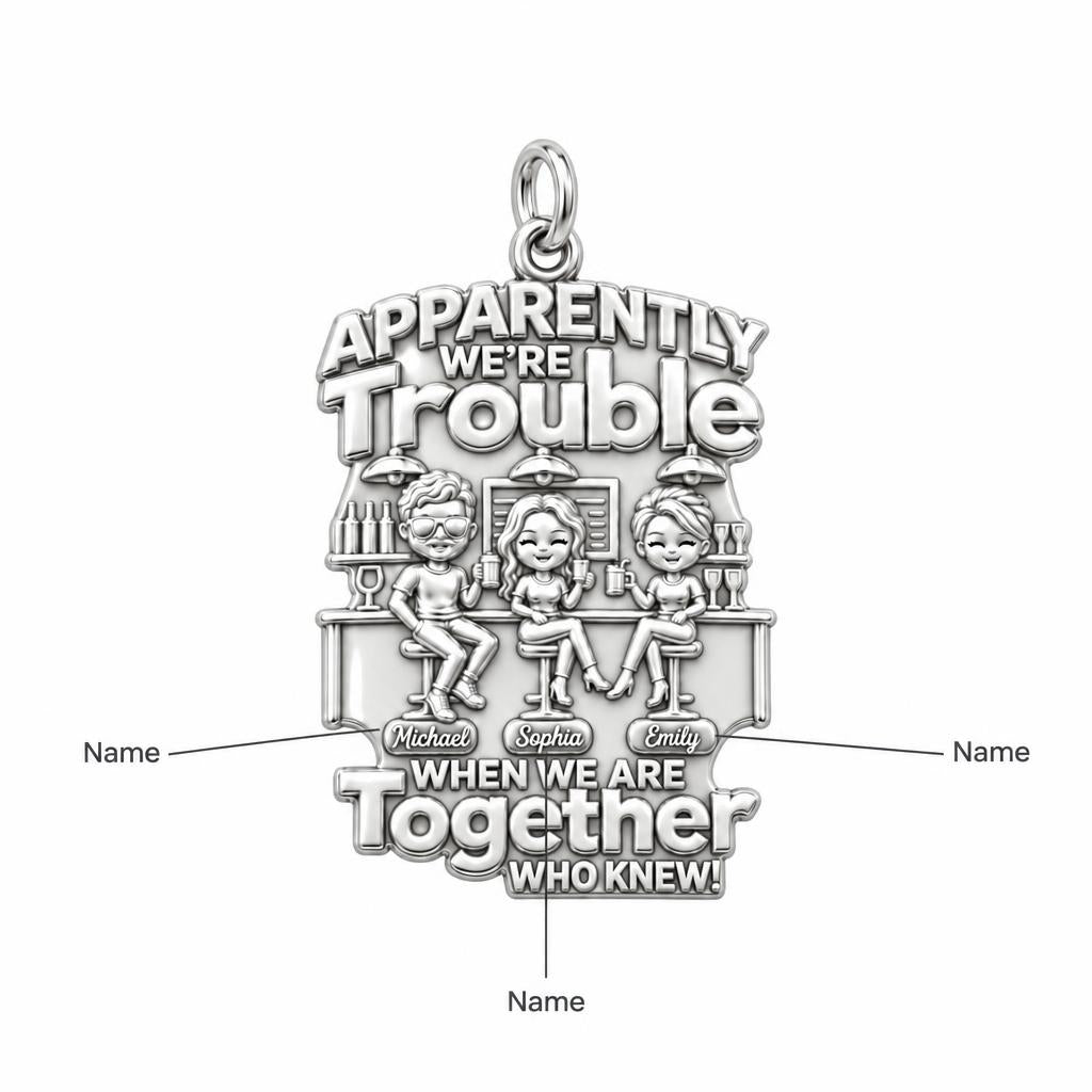 Apparently We're Trouble Charm Bracelet – Personalized Bestie Gift – personalization guide