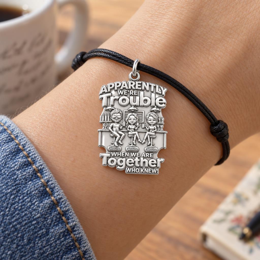 Apparently We're Trouble Charm Bracelet – Personalized Bestie Gift – worn on the wrist on a black cord bracelet