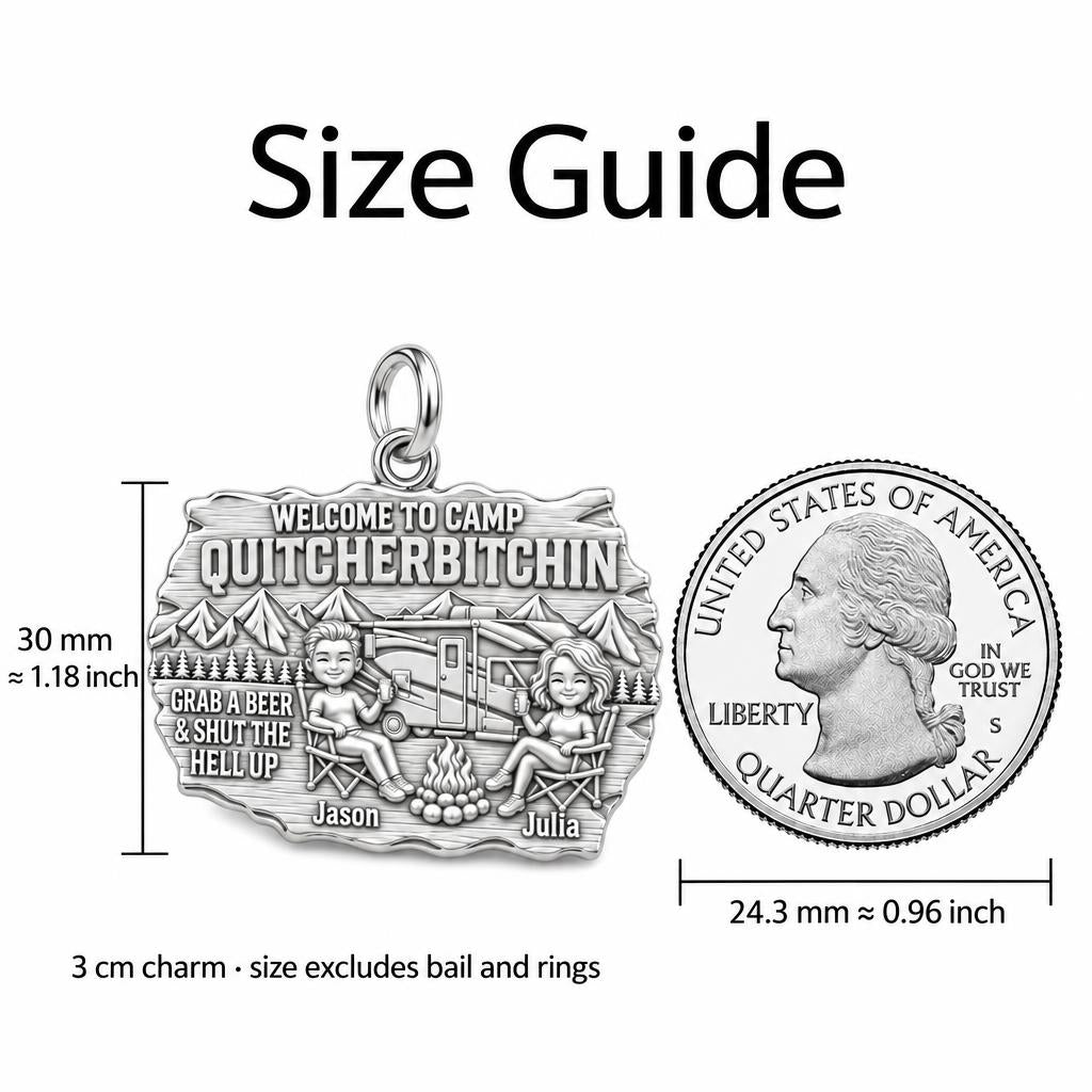 Camp Quitcherbitchin Charm Bracelet – Personalized Couple Gift – size guide, 3 cm charm next to a quarter