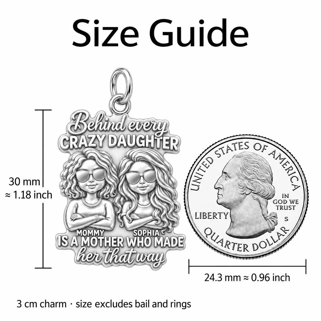 Crazy Daughter Duo Charm Bracelet – Personalized Mom Gift – size guide, 3 cm charm next to a quarter