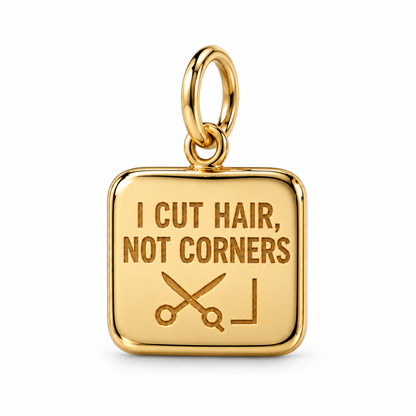 I Cut Hair, Not Corners Dangle Charm | Gold | sha256:ece8330311c22ba017516839af7a027e2de2e5c02fec4cf2099d430403fa69c8