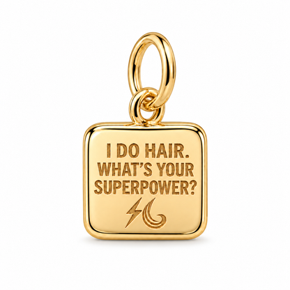 I Do Hair. What's Your Superpower? Dangle Charm | Gold | sha256:7ad1ee23b15c792940a3ee2ba758ec4eb65a4027768ba5a371f9c7fd188302e0