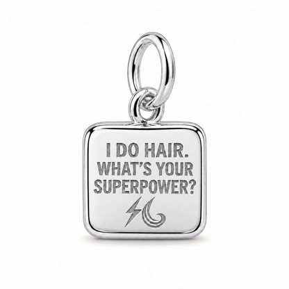 I Do Hair. What's Your Superpower? Dangle Charm | Silver | sha256:f56194d33b27a4d6a59e39d436758b9c3687d82de5db748b1f9be1dad26aae38