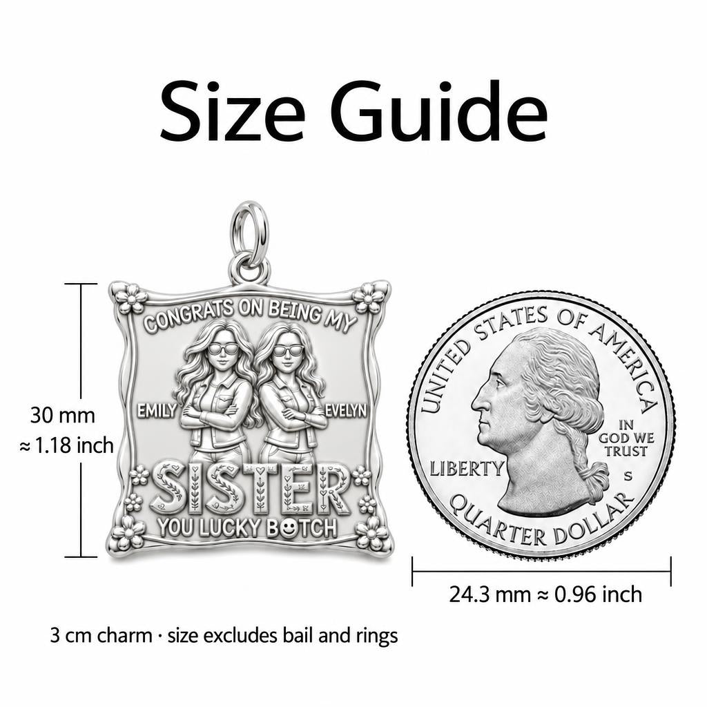 Lucky Sister Portrait Charm Bracelet – Personalized Sister Gift – size guide, 3 cm charm next to a quarter