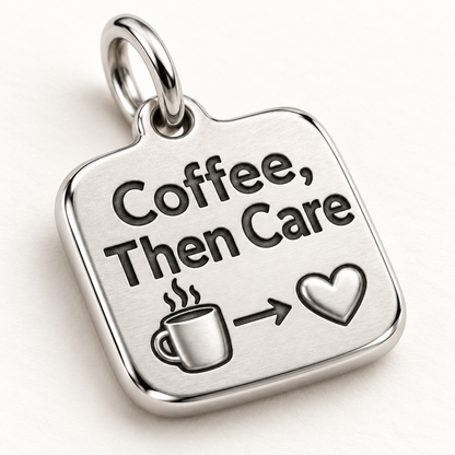 Coffee, Then Care Engraved Nurse Charm | macro face-up oblique view | 2c47fdcf40aa1d472bf8af30777f6144f97a028c0552d8b9969fb8629462ec7f