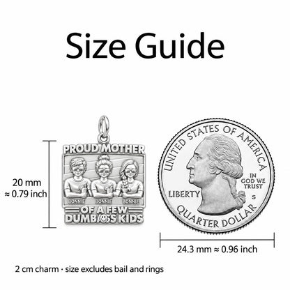 Proud Mother Dumbass Kids Charm Bracelet – Personalized Mom Gift – size guide, 2 cm charm next to a quarter