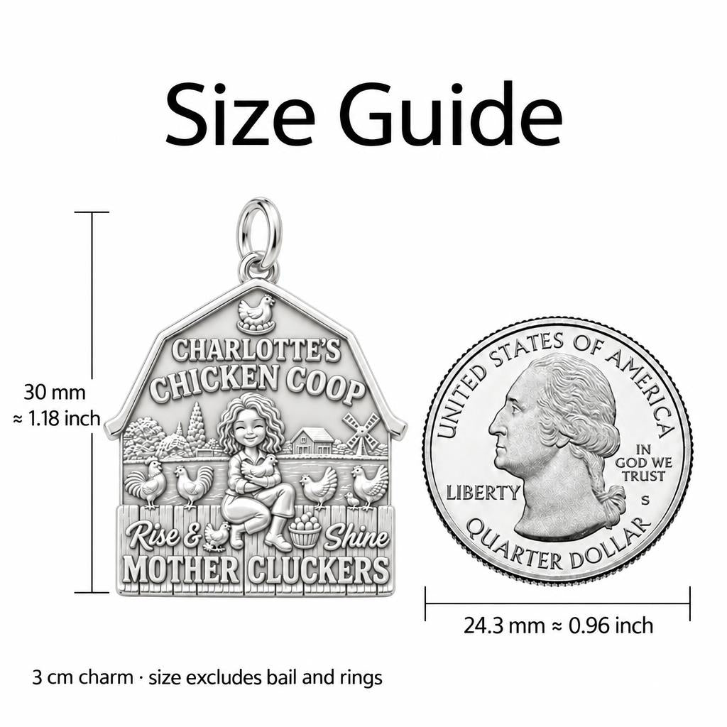 Rise and Shine Chicken Coop Charm Bracelet – Personalized Mom Gift – size guide, 3 cm charm next to a quarter