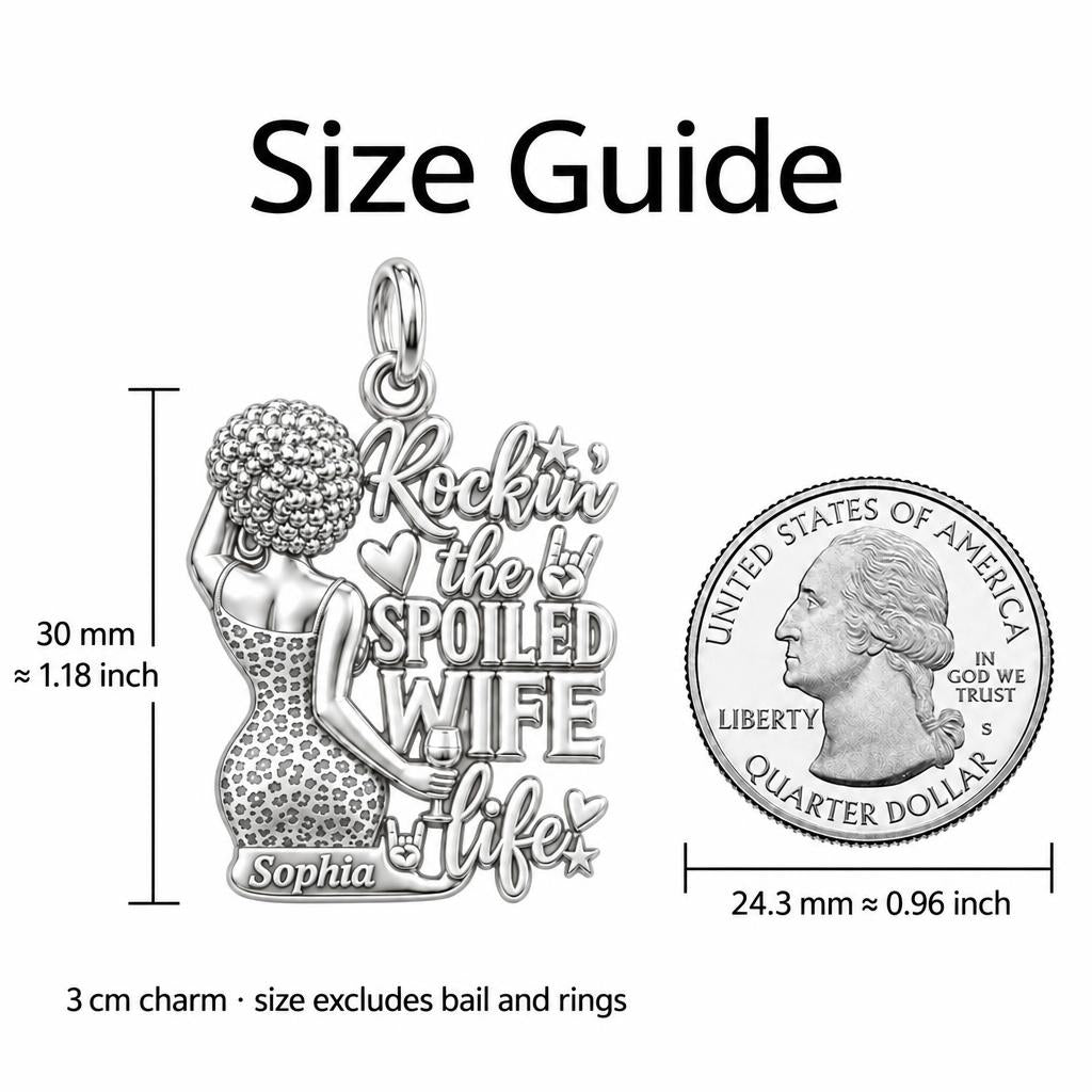 Rockin' Spoiled Wife Life Charm Bracelet – Personalized Wife Gift – size guide, 3 cm charm next to a quarter