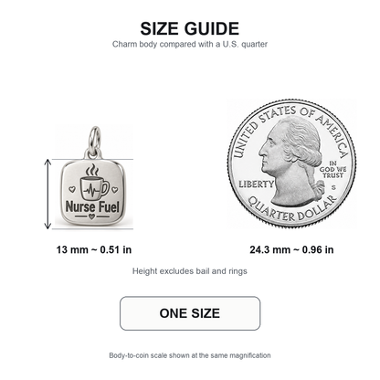 Nurse Fuel Engraved Nurse Charm | 13 mm size guide | 2f14377560213ae0560ebd699e06f90b8e835ebf7395772a1366316c42a3697e
