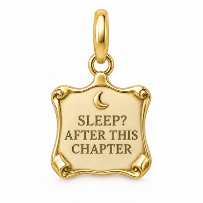 Sleep After This Chapter Charm | gold | 23d4de926ccba7f769ae6dbc1a36807dbc1c57624f27aca7959e7f8df785f6e6