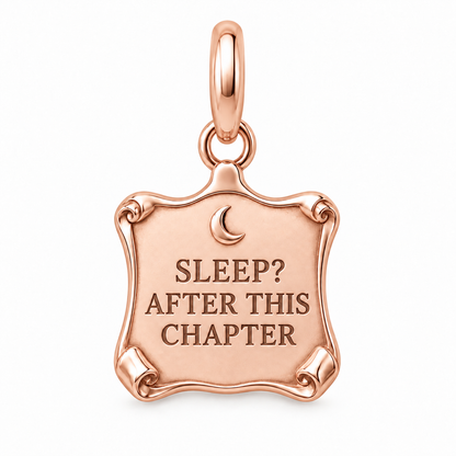 Sleep After This Chapter Charm | rose | c2a2a6e5610355d5607029ae57c587e0233ed641923d97d541c68eedca9c7245