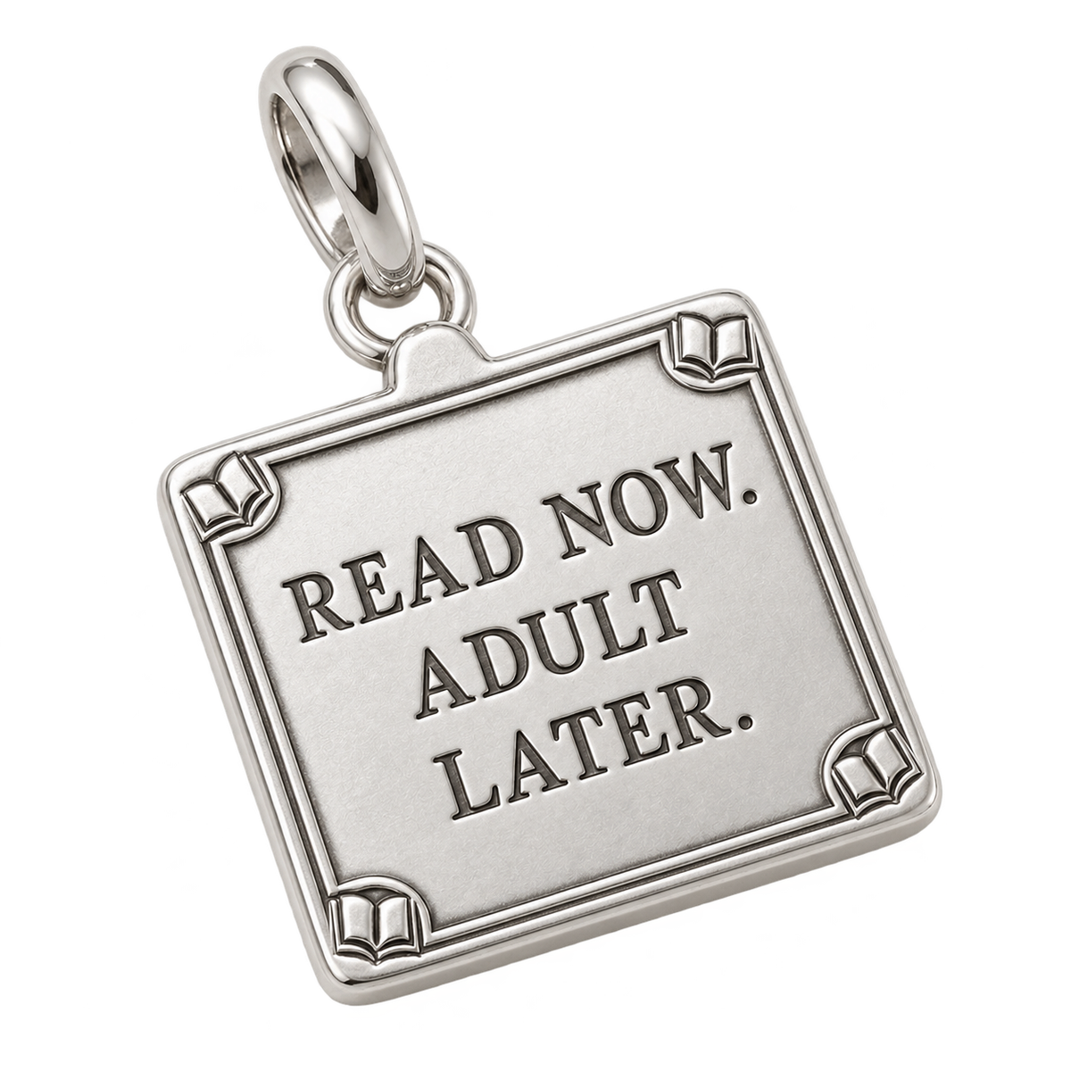 Read Now Adult Later Charm | macro | 2b5b7b5defd39b0361ddc85cad36f77051e794dca50558d00667914a7859a8f8
