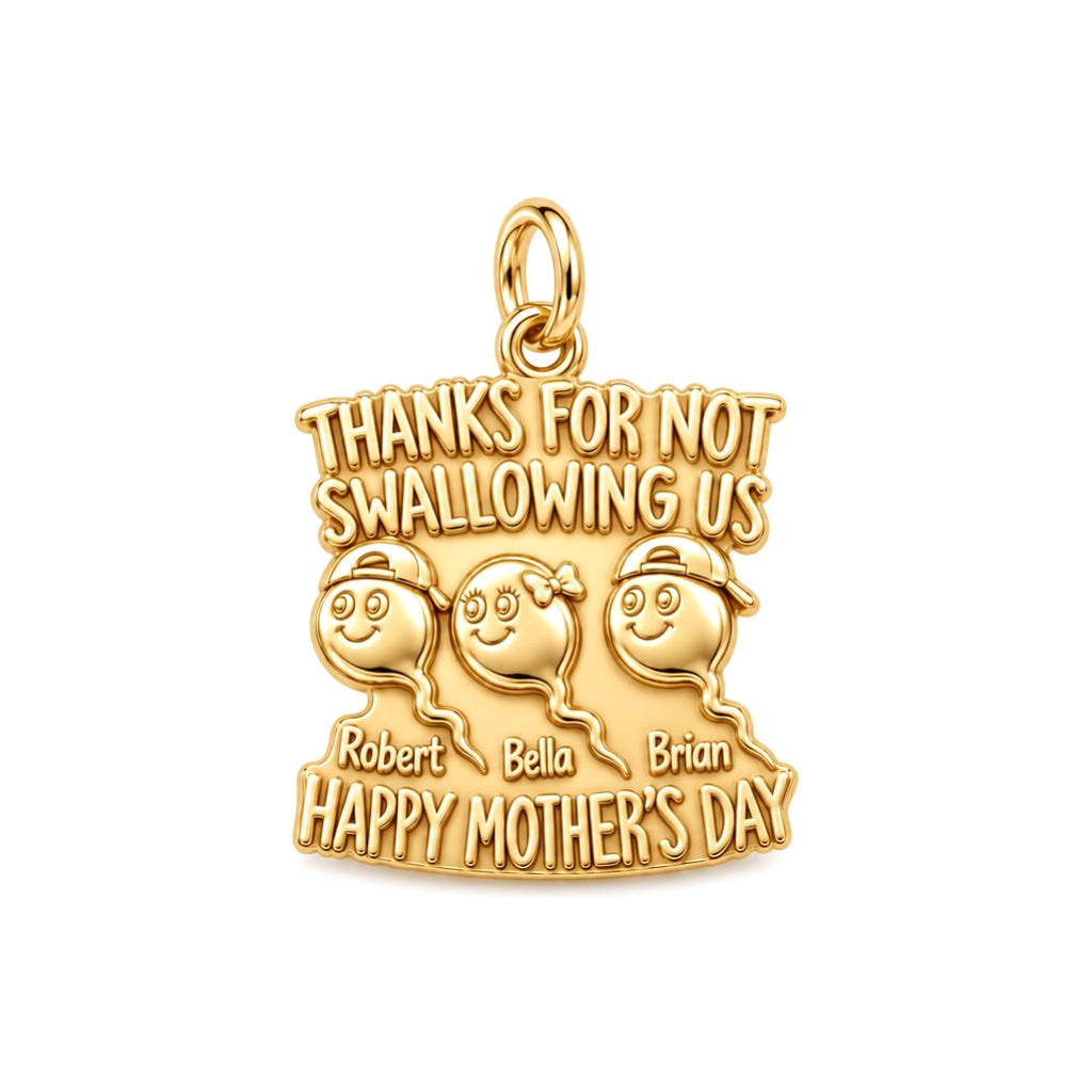 Thanks For Not Swallowing Us Charm Bracelet – Personalized Mom Gift – 18K gold plated 3 cm charm, front view