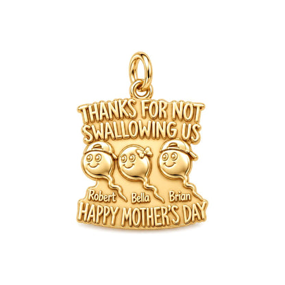 Thanks For Not Swallowing Us Charm Bracelet – Personalized Mom Gift – 18K gold plated 3 cm charm, front view