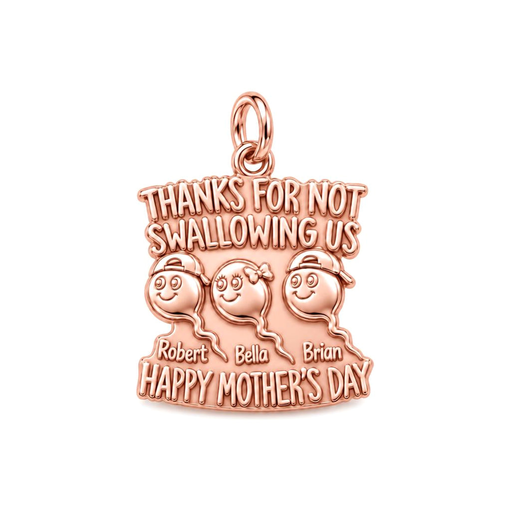 Thanks For Not Swallowing Us Charm Bracelet – Personalized Mom Gift – rose gold 3 cm charm, front view