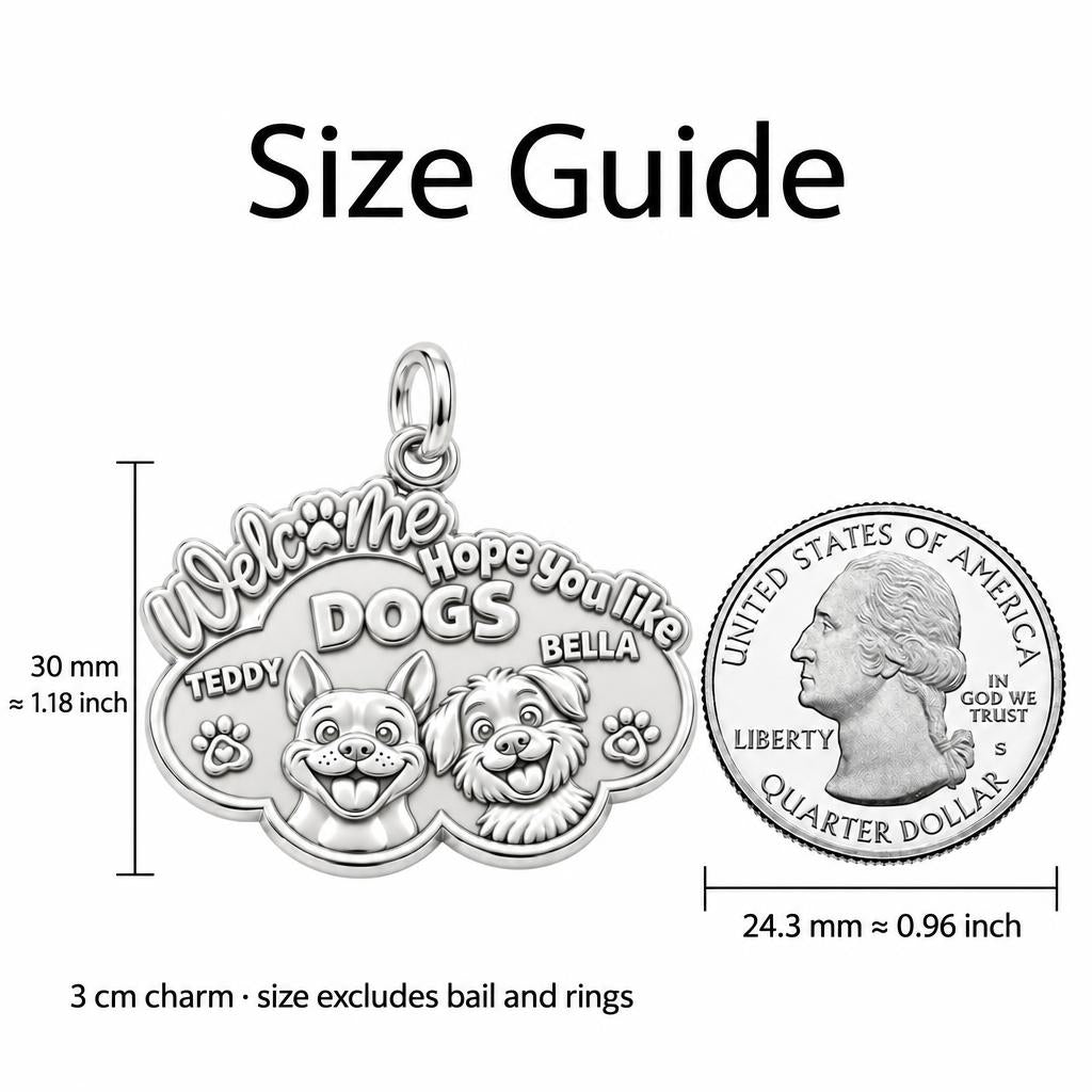Welcome Hope You Like Dogs Charm Bracelet – Personalized Dog Mom Gift – size guide, 3 cm charm next to a quarter