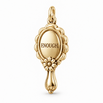 You Are Enough Mirror Charm — Gold | charm-topics-remaining-444-2026-09-14 | topic-422